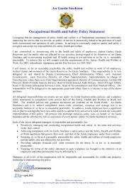 A written general health and safety policy demonstrates to management, supervisors and workers that there is a commitment to ensuring high standards of health and safety. Occupational Health And Safety Policy Statement