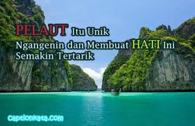 Sebenarnya, ada cukup banyak kata kata mutiara untuk anak islami yang bisa dicari dari berbagai sumber dan dijadikan inspirasi untuk membangun keluarga yang lebih baik dan harmonis. Kata Bijak Pacar Pelaut Membuat Jiwa Tentram Captionkata Com 2021 Caption Dp Bbm Kata Bijak Terbaru