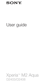 Some lock remove ftf files most read: . Sony Xperia M2 Aqua D2403 User Manual Pdf Download Manualslib