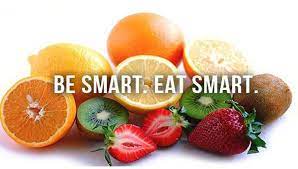Be Smart Eat Smart Healthy Eating Quotes Eat Smart Healthy Life