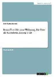 Add a plot » director: Bruno Taut Die Neue Wohnung Die Frau Als Schopferin Leipzig 1928 Buch