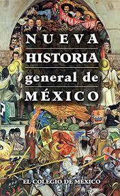 A lo largo de los siglos el territorio mexicano ha sido testigo del nacimiento y caída de grandes imperios. Nueva Historia General De Mexico Spanish Edition Ebook Garcia Erik Velasquez Amazon De Kindle Shop