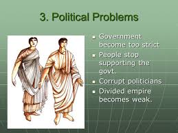 What were the problems with Rome? 1.Military Problems 2.Economic ...