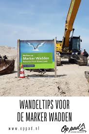 Vessel marker wadden ii is a inland, pleasure craft, >20 metres, registered in netherlands. Wandeltips Voor De Marker Wadden Wandeltips Wandelen Nationale Parken
