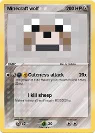Pokemon Minecraft Wolf 11 11 Cuteness Attack Minecraft Wolf Minecraft Pokemon Cards