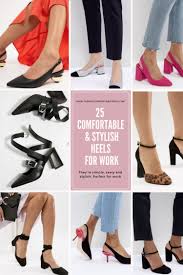 The Most Comfortable Heels Stylish Heels Comfortable Dress Shoes Comfortable Work Shoes