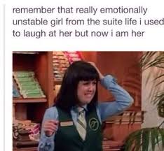 Hilarious Funny Joke Humour Lol Rofl Funnypics Memes That Really Emotionally Unstable Girl From Suite Life Of Zack A Laugh Tumblr Funny Just For Laughs