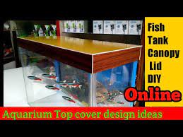 We did not find results for: Aquarium Top Cover Standard Design Fish Tank Canopy New Design Ideas Aquarium Lid Diy Youtube