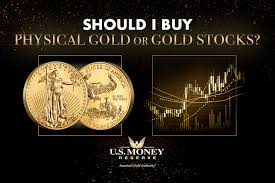 Maybe you would like to learn more about one of these? Should I Buy Physical Gold Or Gold Stocks U S Money Reserve