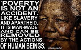 Nelson Mandela S Quote On Poverty Mandela Quotes Nelson Mandela Quotes Nelson Mandela