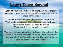 They must decide which items are the most important and why. What 5 Items Would You Take With You To A Desert Island Ppt Download