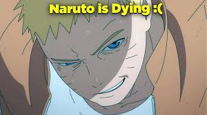 Im Gonna Cry Naruto Is Dying In Boruto By Illness Sasuke Has Been Nerfed Explained Part 1 Youtube