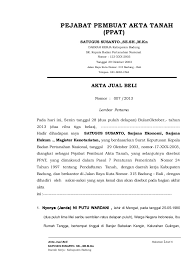 Sebagai contohnya adalah pada proses jual beli tanah. Akta Jual Beli Contoh
