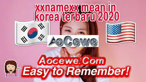 Hot korean movie 2020 ! Xxnamexx Mean In Korea Terbaru 2020 Aocewe Com