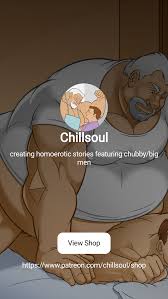 Chillsoul | creating homoerotic stories featuring chubbybig men | Patreon