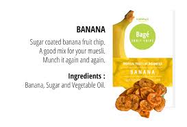 How do they exist, well, they exsist cuz there were ppl like bage 100 years before. Dried Fruit Chips Bage Kawanasi Sehat Dasacatur