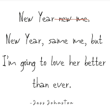 It perfectly legal to have a realationship with a. New Year Same Me But I Am Going To Love Myself Better Than I Have Ever Done In The Past Years After This Bad Relationship Who Agrees Abusiverelationships
