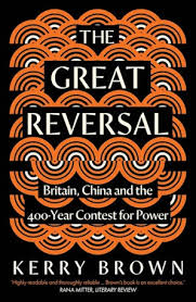 Image for The Great Reversal : Britain, China and the 400-Year Contest for Power