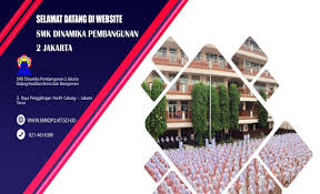 Maka sekolah tentu terus mengikuti perkembangan tersebut. Smk Dinamika Pembangunan 2 Jakarta