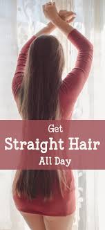 To get your hair silky and straighten without using any straighter or heater, follow these natural remedies and tips. How To Make Hair Stay Straight All Day Ways To Keep Your Hair Straight Longer Straight Hairstyles How To Make Hair Trendy Hairstyles