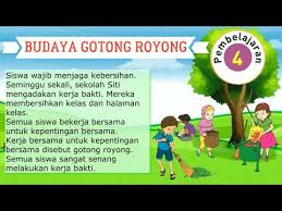 Terlebih lagi banyak pengaruh dari budaya barat yang banyak. Kelas 2 Tema 3 Subtema 3 Pembelajaran 4 Budaya Gotong Royong Youtube