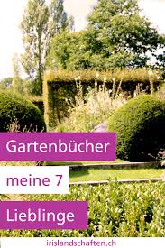 Gartenbucher Meine 7 Lieblinge Irislandschaften Ch Garten Gartenbuch Gartengestaltung