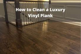Luckily, cleaning laminate floors doesn't require too much effort. How To Clean A Luxury Vinyl Plank
