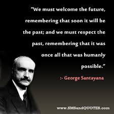 Santayana Quotes | Quotations via Relatably.com