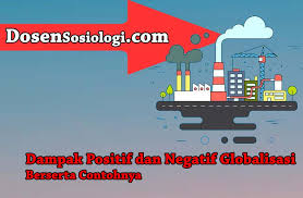 Contoh laporan tertulis mengenai pengaruh negatif globalisasi may 01, 2015 · penulis menyadari bahwa makalah ini masih jauh dari kesempurnaan. 6 Dampak Positif Dan Negatif Globalisasi Serta Contohnya Dosensosiologi Com