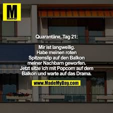 Ausgangssperren greifen tief in die rechte der bürger ein. Made My Day On Instagram Ausgangssperre Corona Popcorn Balkonien Mmd Mademyday Jokes Stupid Funny Funny Pictures