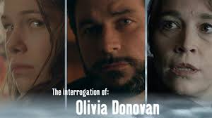 Watch The Interrogation of Olivia Donovan (2016) Full Movie Free Online
