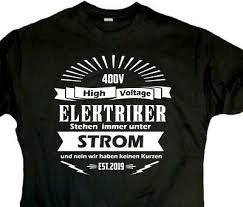 Der klassiker für den mann: Fun T Shirt Elektriker Strom Kabel Spruche Geschenk Manner Party Beruf Bis 5xl Ebay