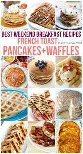 Best Weekend Breakfast Recipes Waffles Pancakes And French Toast Weekend Breakfast Recipes Banana Bread French Toast Recipes