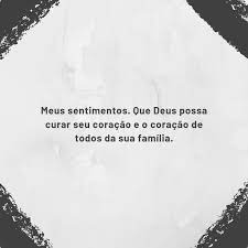 Essas frases provêm de fontes externas e podem ser imprecisas. 20 Mensagens De Pesames Para Confortar Os Coracoes Que Choram