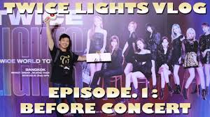 twicelights世界巡迴 一起和台灣的once們前進泰國曼谷場 上集 開演前花絮 你的本命是誰 concert world vlogging