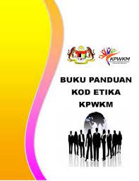 Mengutamakan kepentingan klien jabatan dalam usaha mencapai objektif jabatan. Kod Etika Kpwkm Pages 1 22 Flip Pdf Download Fliphtml5