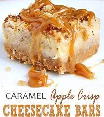 Over 30 Of The Best Fall Dessert Recipes Caramel Apple Crisp Fall Dessert Recipes Cheesecake Bar Recipes