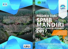 Di era digital ini, untuk mendapatkan jaminan masa depan. Prediksi Soal Spmb Mandiri Uin Jakarta
