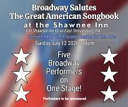 Broadway Salutes The Great American Songbook at...