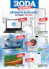 Vsi katalogi in letaki za bela tehnika zbrani na enem mestu. Roda Katalog Akcija Tehnika Super Kartica 04 02 03 03 2019 Kuda U Kupovinu