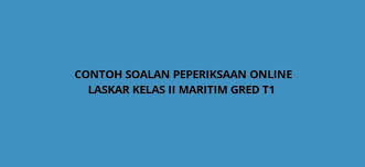 Laskar kelas ii maritim gred t1. Contoh Soalan Peperiksaan Laskar Kelas Ii Maritim Gred T1 2020 Spa