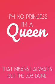I M No Princess I M Queen That Means I Always Get The Job Done Inspirational Quotes Blank Lined Journa Allen Tondeleya 9781658831093 Books Amazon Ca