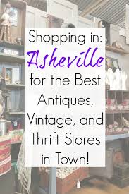 Asheville Nc Best Antiques Architectural Salvage Thrift Stores Thrifting Asheville Architectural Salvage