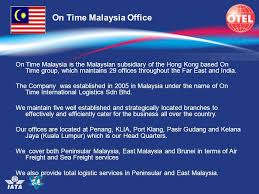 The ban will come into effect on 1 july and affect all incoming passenger flights from britain. On Time Malaysia Office On Time Malaysia Is The Malaysian Subsidiary Of The Hong Kong Based On Time Group Which Maintains 29 Offices Throughout The Far Ppt Download