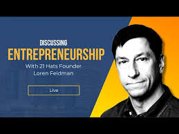 Discussing Entrepreneurship with 21 Hats Founder, Loren Feldman
