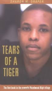 Tears of a Tiger Hazelwood High Bk 1, Sharon M. Draper. (Paperback  0689806981)