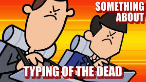 Something About The Typing Of The Dead Animated Loud Sound Warning Youtube
