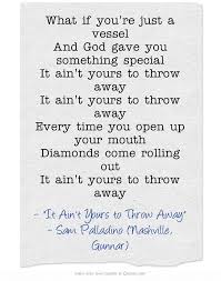 What If You Re Just A Vessel And God Gave You Something Quotes Inspirational Words Nashville Quotes