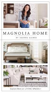 Magnolia Home By Joanna Gaines Furniture Collections At Living Spaces Joanna Has Desig Farm House Living Room Farmhouse Living Room Furniture Magnolia Homes