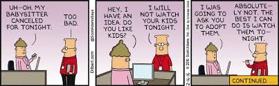 This Comic Strip Is An Example Of The Door In The Face Technique The Individual In The Pink Shirt Is Soliciting Dilber Cynical Quotes My Babysitter Babysitter